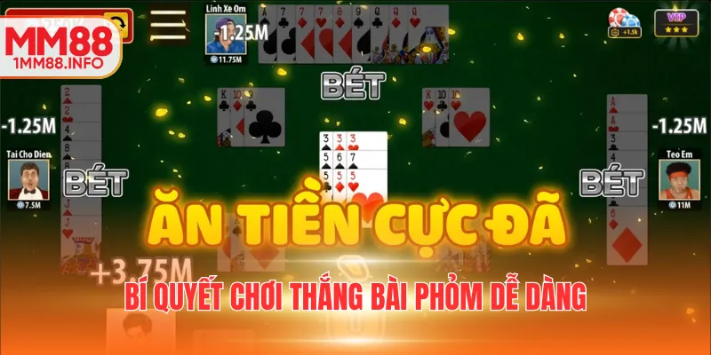 Bí quyết chơi thắng bài Phỏm dễ dàng