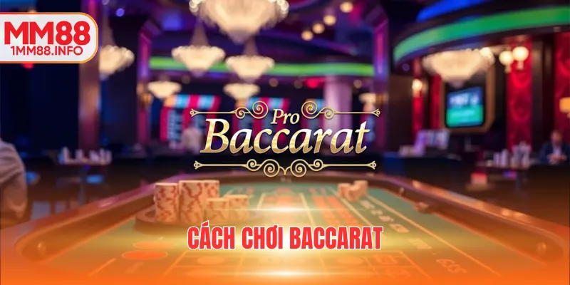 cách chơi baccarat