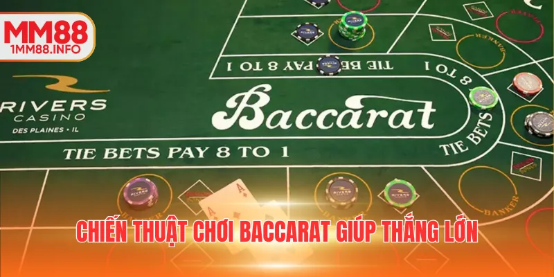 Chiến thuật chơi Baccarat hay