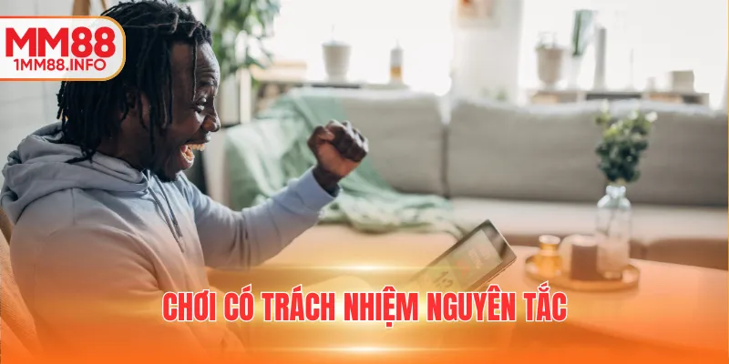 Chơi có trách nhiệm nguyên tắc