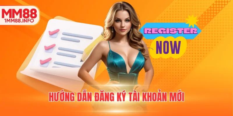 Hướng dẫn đăng ký tài khoản mới