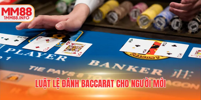 Luật lệ đánh Baccarat cho người mới