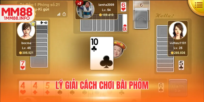 Lý giải cách chơi bài Phỏm