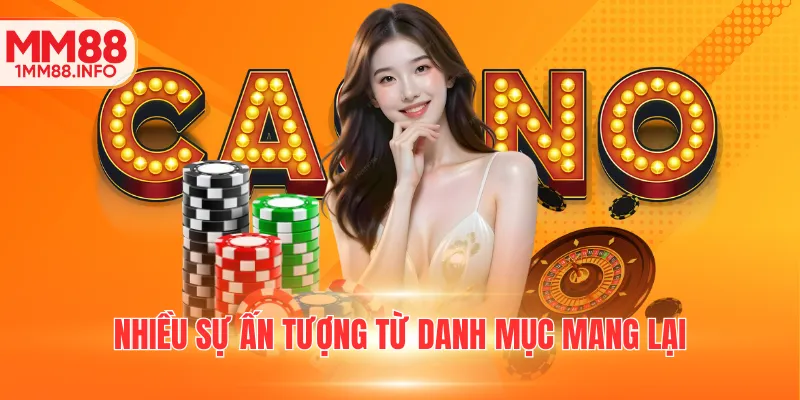 Danh mục mang lại nhiều ấn tượng