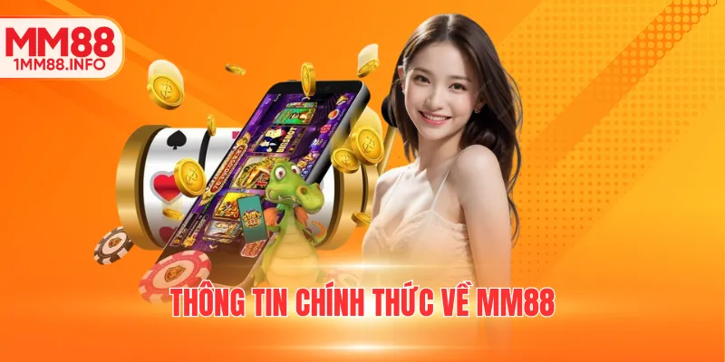 Thông tin chính thức về MM88