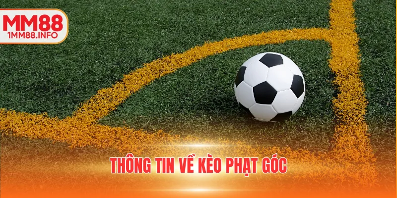 Thông tin về kèo phạt góc