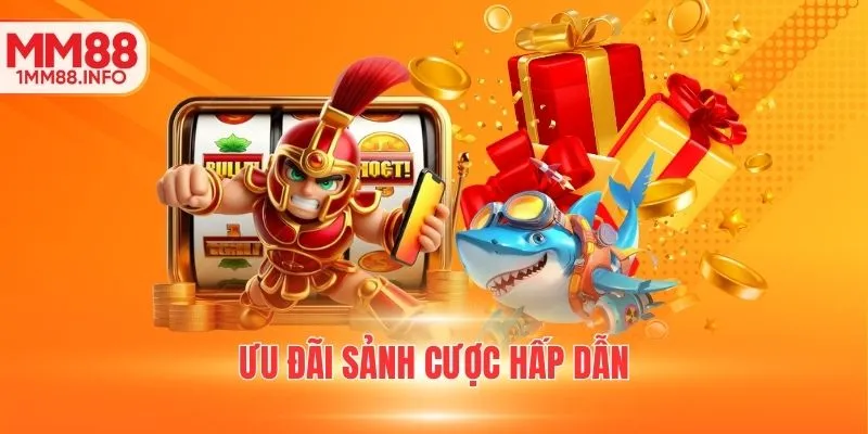 Ưu đãi sảnh cược hấp dẫn